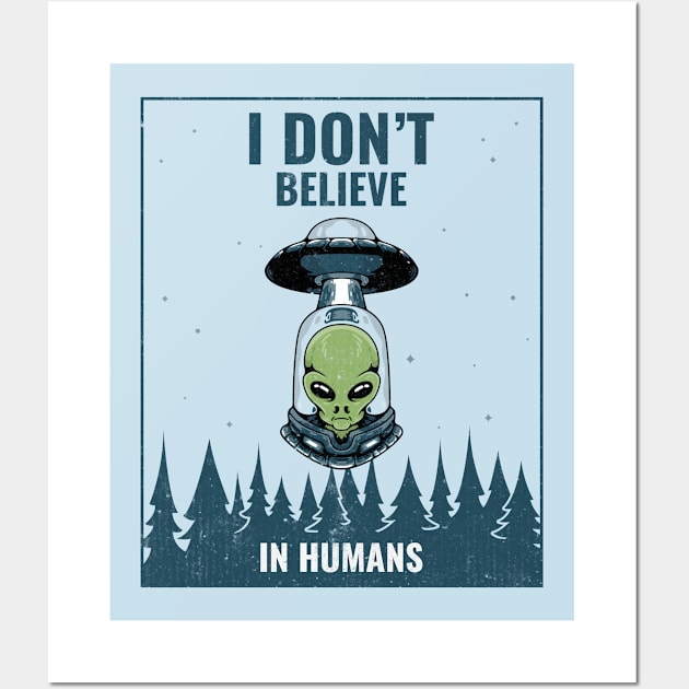 I dont believe in humans Wall Art by WOAT